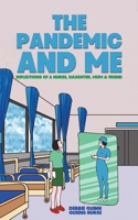 The Pandemic and Me 1398494194 Book Cover