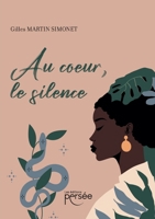 Au coeur, le silence (French Edition) 2823136967 Book Cover