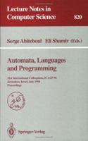 Automata, Languages, and Programming: 21st International Colloquium, ICALP '94, Jerusalem, Israel, July 11-14, 1994. Proceedings (Lecture Notes in Computer Science) 3540582010 Book Cover