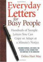 Everyday Letters for Busy People: Hundreds of Sample Letters You Can Copy or Adapt at a Minute's Notice 1564143392 Book Cover