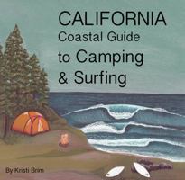 California Guide To Coastal Camping & Surf Spots B07H6NM6D1 Book Cover