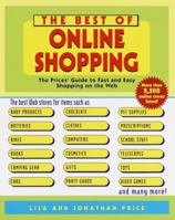 The Best of Online Shopping: The Prices' Guide to Fast and Easy Shopping on the Web 0345436814 Book Cover