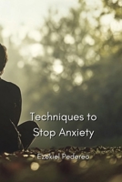 Techniques to Stop Anxiety B0DPTPPW7M Book Cover