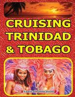 Cruising Trinidad & Tobago 1511860634 Book Cover