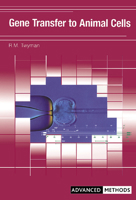 Gene Transfer to Animal Cells (Advanced Methods) 1859962041 Book Cover