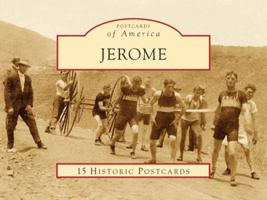 Jerome, Arizona (Postcards of America Series) 0738570540 Book Cover