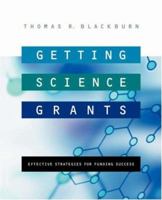 Getting Science Grants: Effective Strategies for Funding Success 0787967467 Book Cover