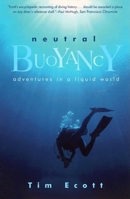 Neutral Buoyancy: Adventures in a Liquid World 0871137941 Book Cover