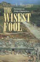 Wisest Fool, The 1163167231 Book Cover