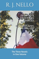 Trilogy: Passports, Frontiers, Distances: Atlantic Lives, 1994-1997: The Three Novels in One Volume 172878039X Book Cover