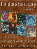 Fractal Cross Stitch Patterns Volume 7 1502426692 Book Cover
