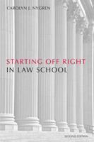 Starting Off Right in Law School 0890898774 Book Cover