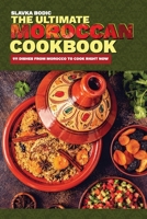 The Ultimate Moroccan Cookbook: 111 Dishes From Morocco To Cook Right Now B08L3XCFKH Book Cover