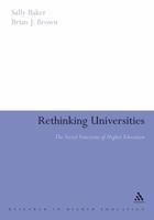 Rethinking Universities: The Social Functions of Higher Education 0826494196 Book Cover