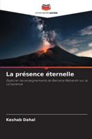 La présence éternelle: Explorer les enseignements de Ramana Maharshi sur la conscience (French Edition) 6208697662 Book Cover