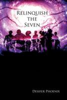 Relinquish the Seven 1480926523 Book Cover