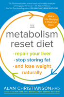 The Metabolism Reset Diet: Repair Your Liver, Stop Storing Fat, and Lose Weight Naturally 0525573445 Book Cover