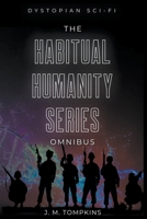 The Habitual Humanity Omnibus B0CNY2KYBF Book Cover