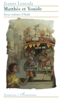 Matthès et Yonide: Deux enfants d'Haïti 2738468659 Book Cover
