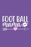 Football Mama: Blank Lined Notebook Journal: Mothers Mommy Gift Journal 6x9 110 Blank Pages Plain White Paper Soft Cover Book 1700697862 Book Cover