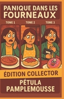 Panique dans les Fourneaux – Édition Collector (Tomes 1 à 3): Une trilogie cosy mystery gourmande et pleine de rebondissements B0FXXCCY9L Book Cover