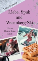 Liebe, Spuk und Wurmberg-Ski: Harzer Hexenclique Band 4 (German Edition) 3695196769 Book Cover