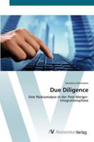 Due Diligence: Eine Risikoanalyse in der Post-Merger-Integrationsphase 3639442083 Book Cover