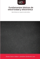 Fundamentos básicos de electricidad y electrónica (Spanish Edition) 6209976085 Book Cover