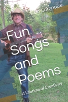 Fun Songs and Poems: A Lifetime of Creativity B09SPDWVJ5 Book Cover