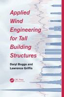 Applied Wind Engineering for Tall Building Structures 0415674956 Book Cover