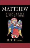 Matthew: Evangelist and Teacher 0830815112 Book Cover