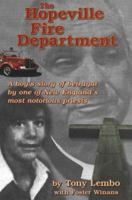 The Hopeville Fire Department: A Boy's Tale of Betrayal by One of New England's Most Notorious Priests 0979349109 Book Cover