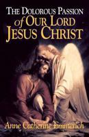 Das bittere Leiden unsers Herrn Jesu Christi 0895552108 Book Cover