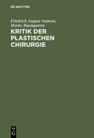 Kritik Der Plastischen Chirurgie 3111142752 Book Cover