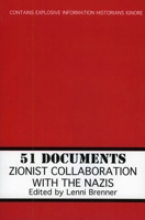 51 Documents: Zionist Collaboration With the Nazis 1569804338 Book Cover