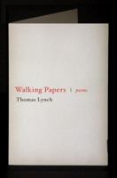 Walking Papers: Poems 0393342670 Book Cover