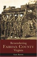 Remembering Fairfax County, Virginia 159629096X Book Cover