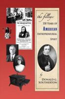 The Filleys: 350 Years of American Entrepreneurial Spirit 0595354629 Book Cover