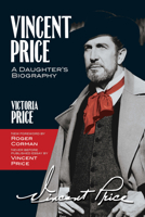 Vincent Price: A Daughter's Biography 0312267894 Book Cover