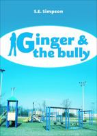 Ginger & the Bully 1617777951 Book Cover