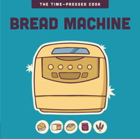 Bread Machine 1577156609 Book Cover