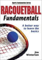 Racquetball Fundamentals (Sports Fundamentals Series) 073605233X Book Cover