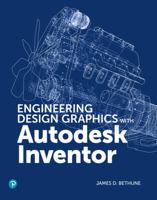 Engineering Design Graphics with Autodesk Inventor 2020 0135563097 Book Cover