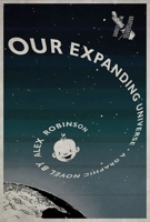 Our Expanding Universe 160309377X Book Cover