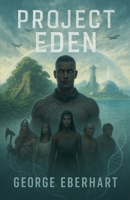 Project Eden B0FS6K4422 Book Cover