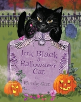 Ink Black a Halloween Cat B0GZSFJ58L Book Cover