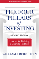 The Four Pillars of Investing, Second Edition: Lessons for Building a Winning Portfolio 1264715919 Book Cover