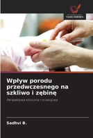 Wplyw porodu przedwczesnego na szkliwo i zebine (Polish Edition) 6208419255 Book Cover