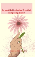 Do youthful individual free their composing dialect B0BDBB9L3L Book Cover