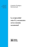 La reciprocidad entre fe y sacramentos en la economía sacramental 8826605912 Book Cover